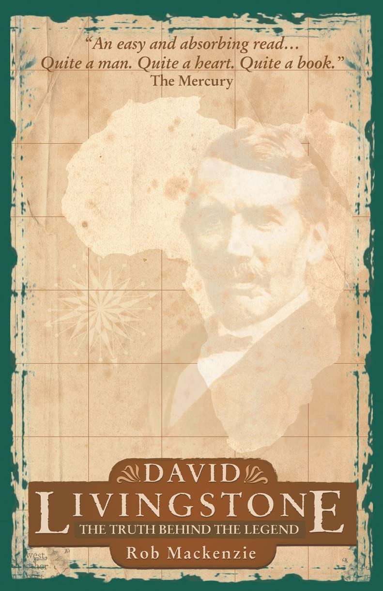 David Livingstone: The Truth behind the legend (Biography),Used
