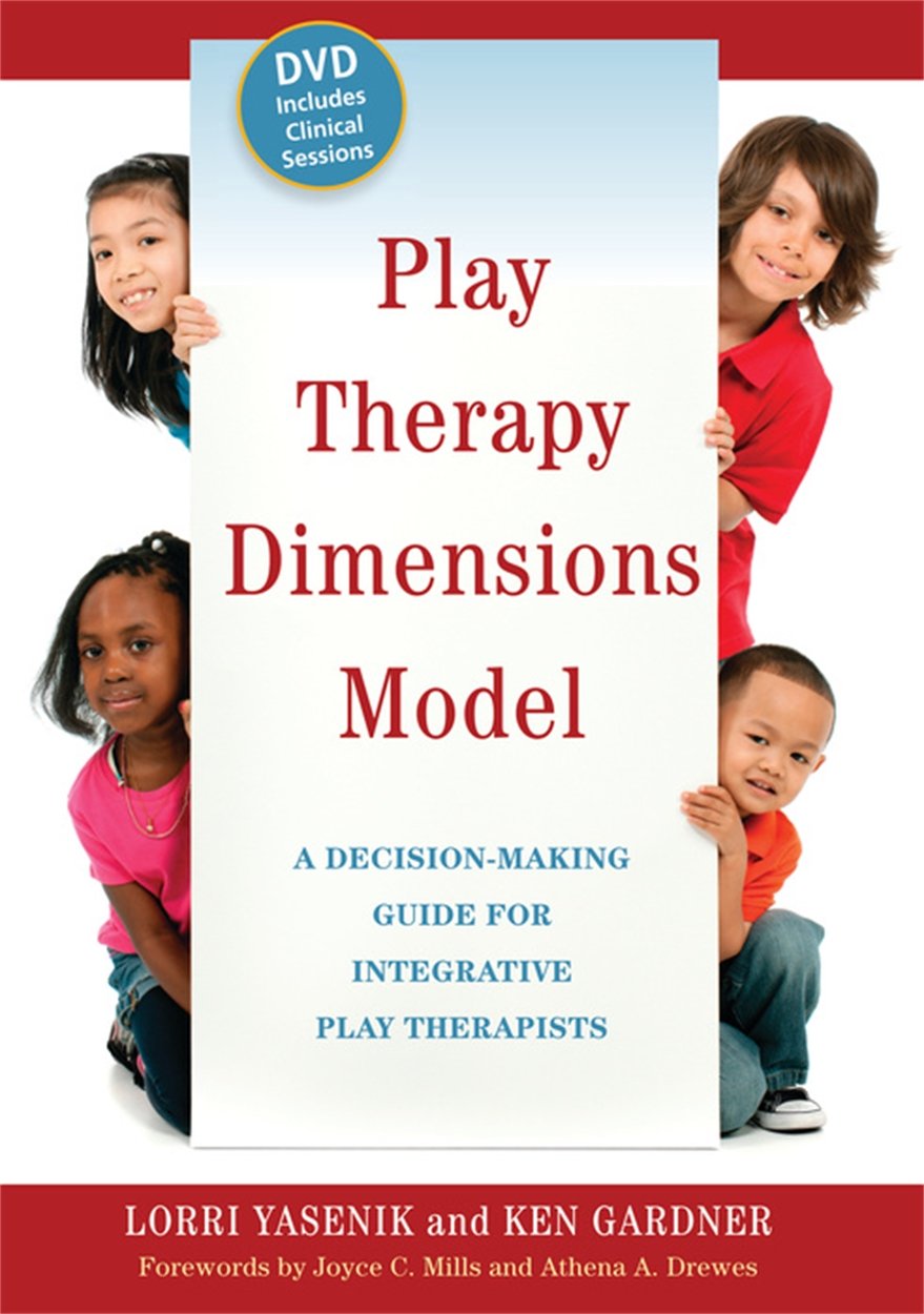Play Therapy Dimensions Model: A DecisionMaking Guide for Integrative Play Therapists,Used