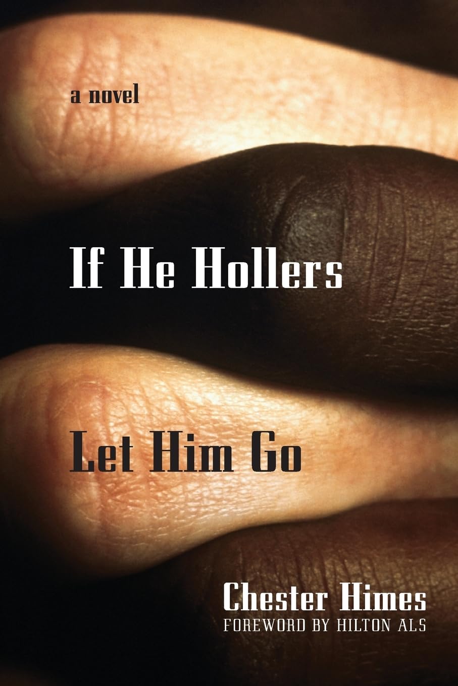 If He Hollers Let Him Go (Himes, Chester),New