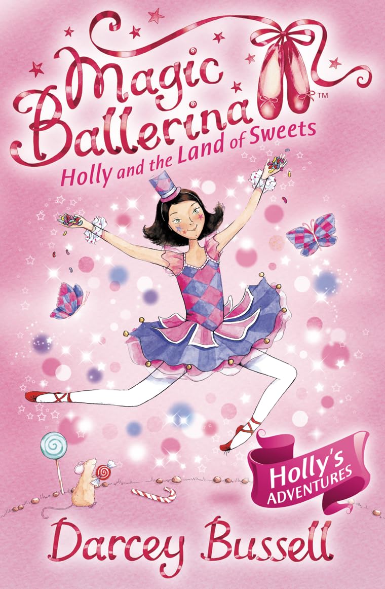 Holly and the Land of Sweets (Magic Ballerina) (Book 18),Used
