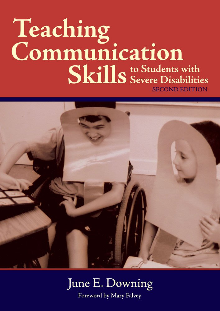 Teaching Communication Skills to Students with Severe Disabilities, Second Edition,New