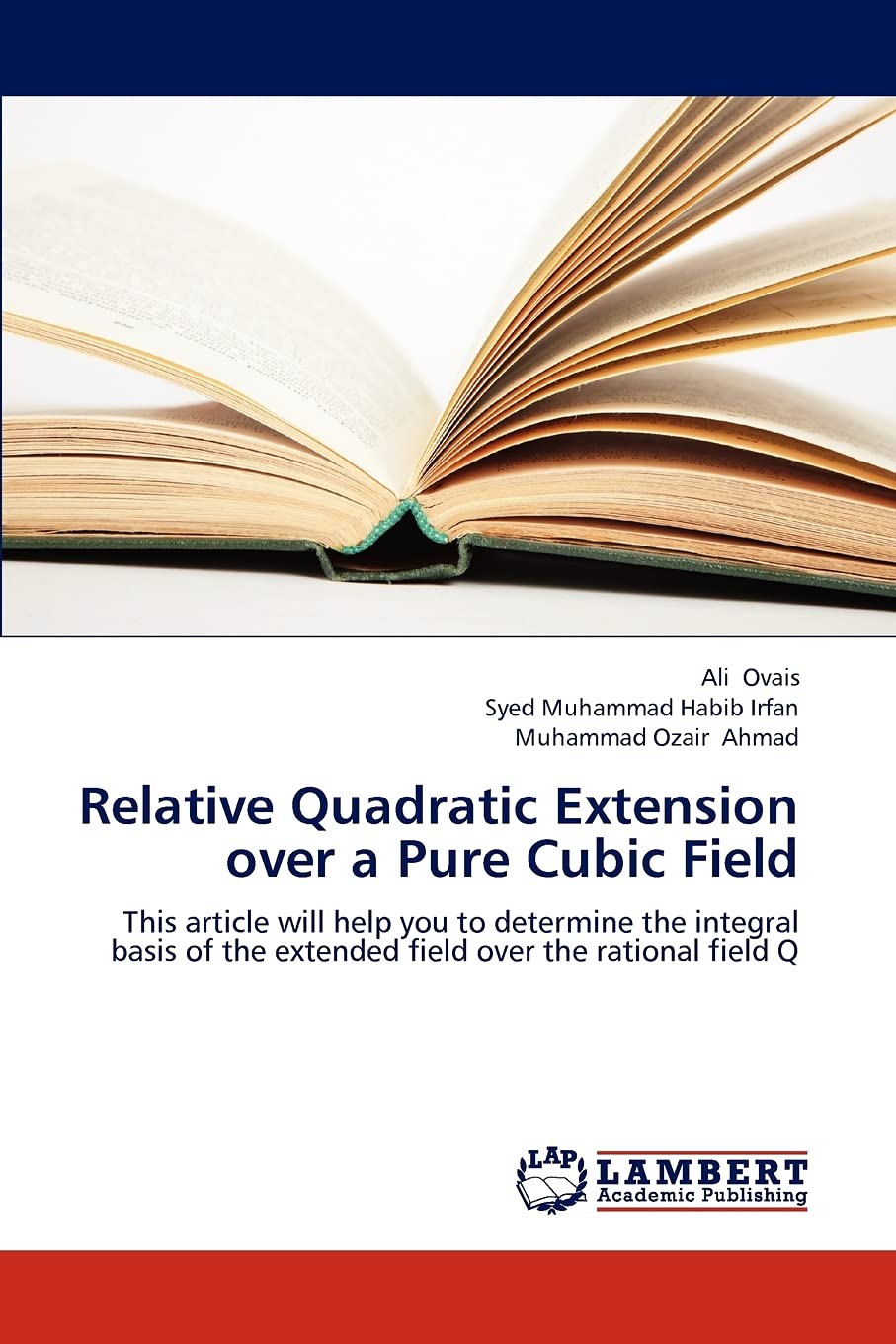 Relative Quadratic Extension over a Pure Cubic Field: This article will help you to determine the integral basis of the extended,Used