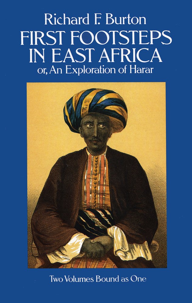 First Footsteps In East Africa; Or, An Exploration Of Harar,Used