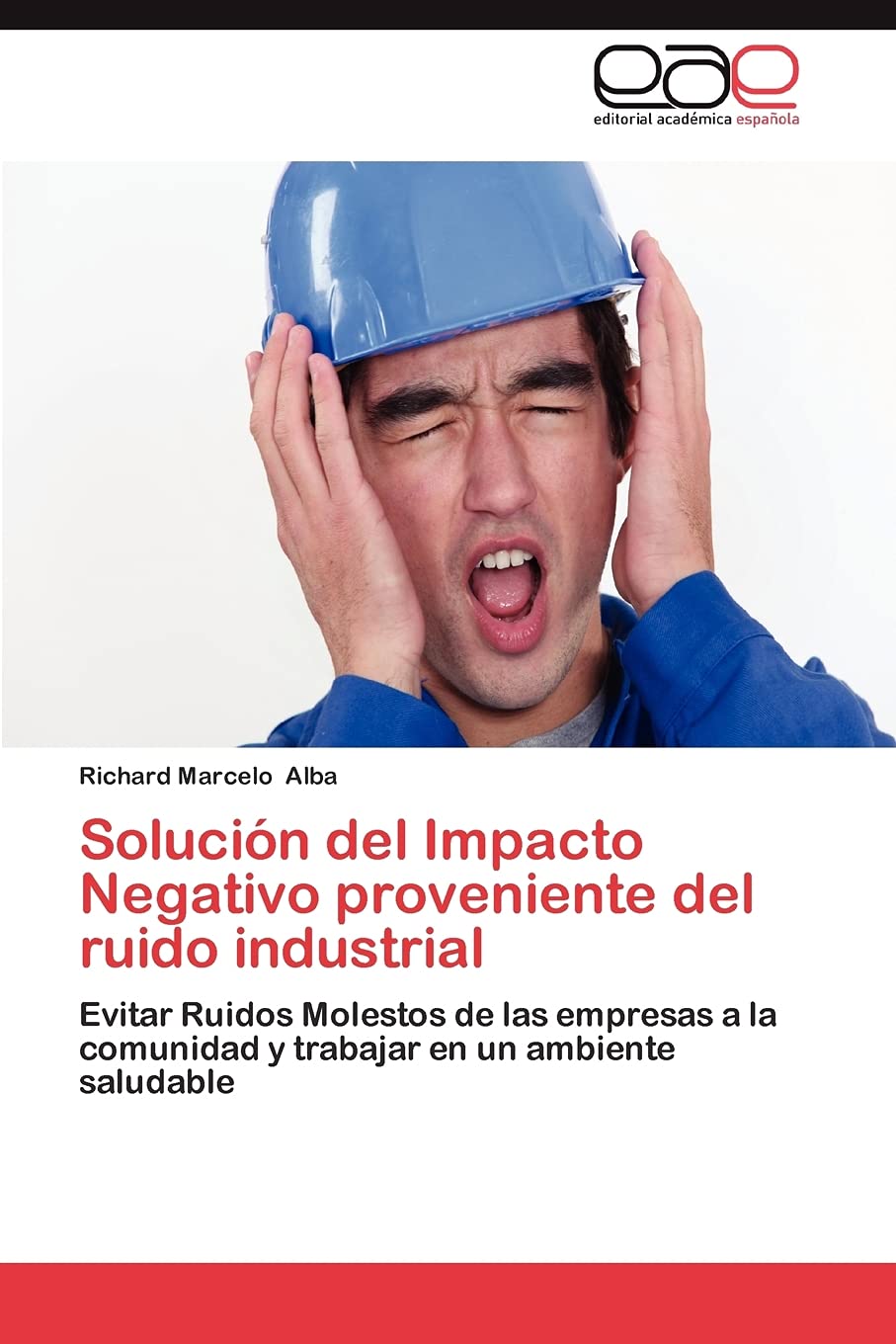 Solucin del Impacto Negativo proveniente del ruido industrial: Evitar Ruidos Molestos de las empresas a la comunidad y trabaja,Used