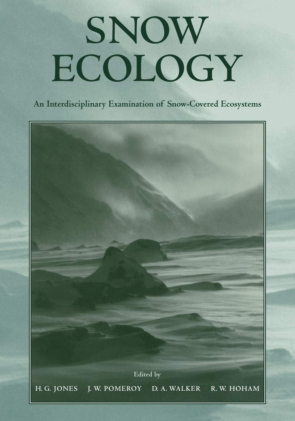Snow Ecology: An Interdisciplinary Examination of SnowCovered Ecosystems,Used