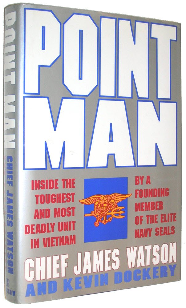 Point Man: Inside the Toughest and Most Deadly Unit in Vietnam by a Founding Member of the Elite Navy Seals,Used