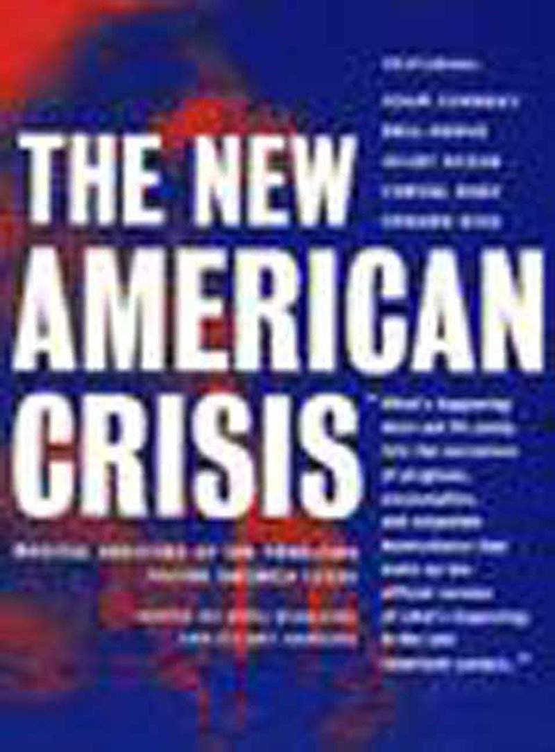 The New American Crisis: Radical Analyses of the Problems Facing America Today,Used