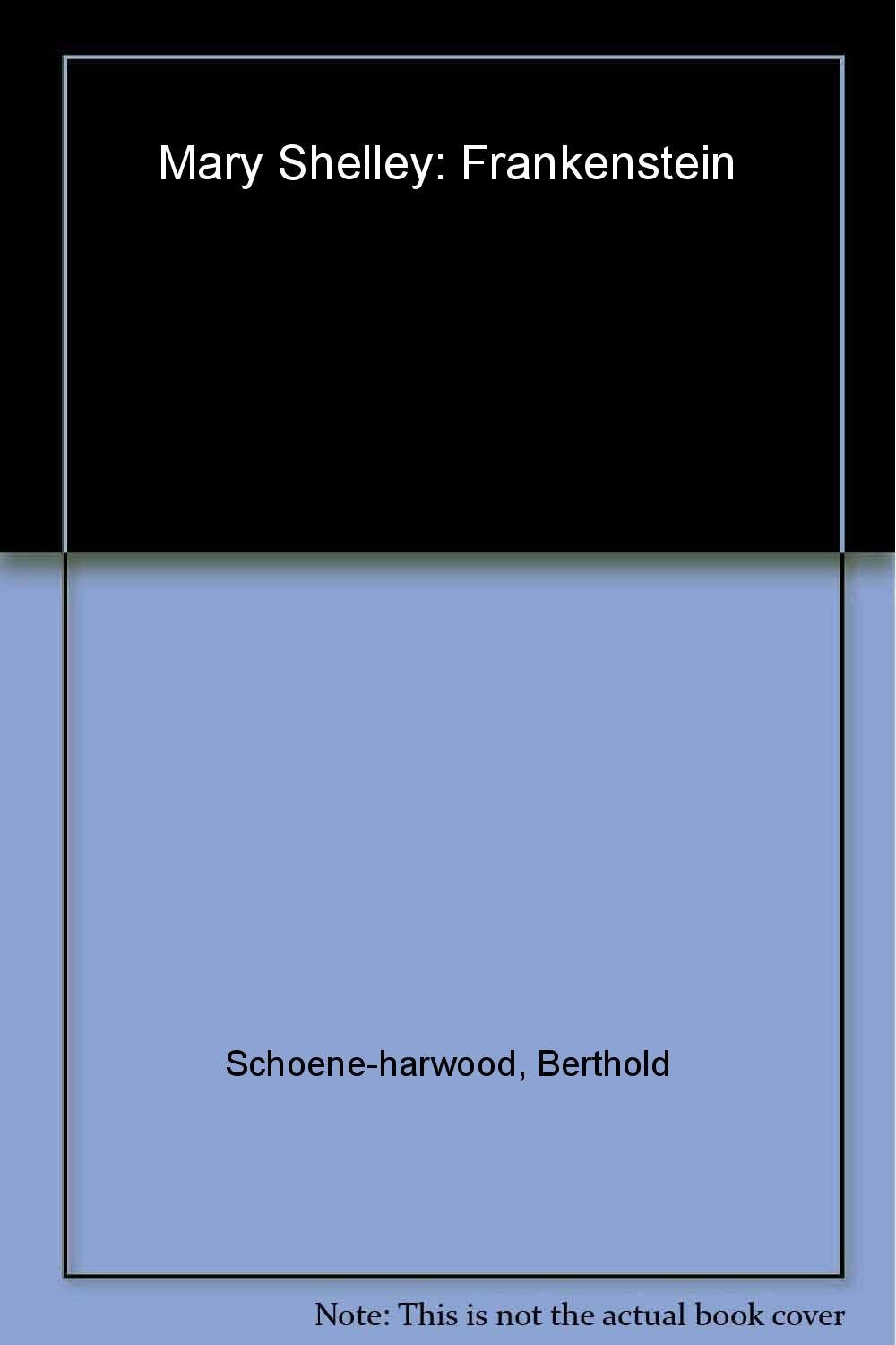 Mary Shelley: Frankenstein