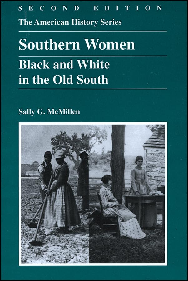 Southern Women: Black and White in the Old South,Used
