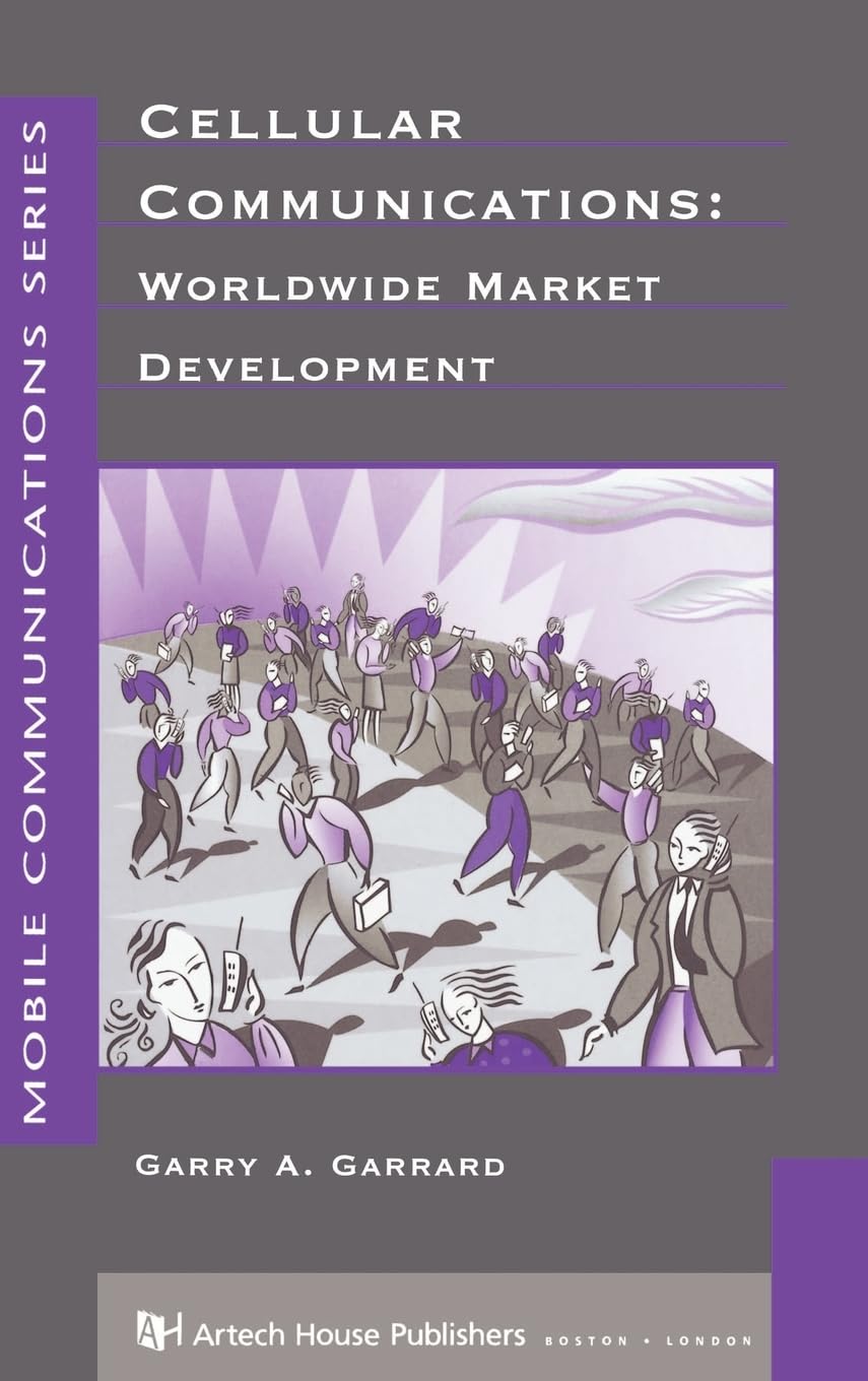 Cellular Communications: Worldwide Market Development (Artech House Mobile Communications),New