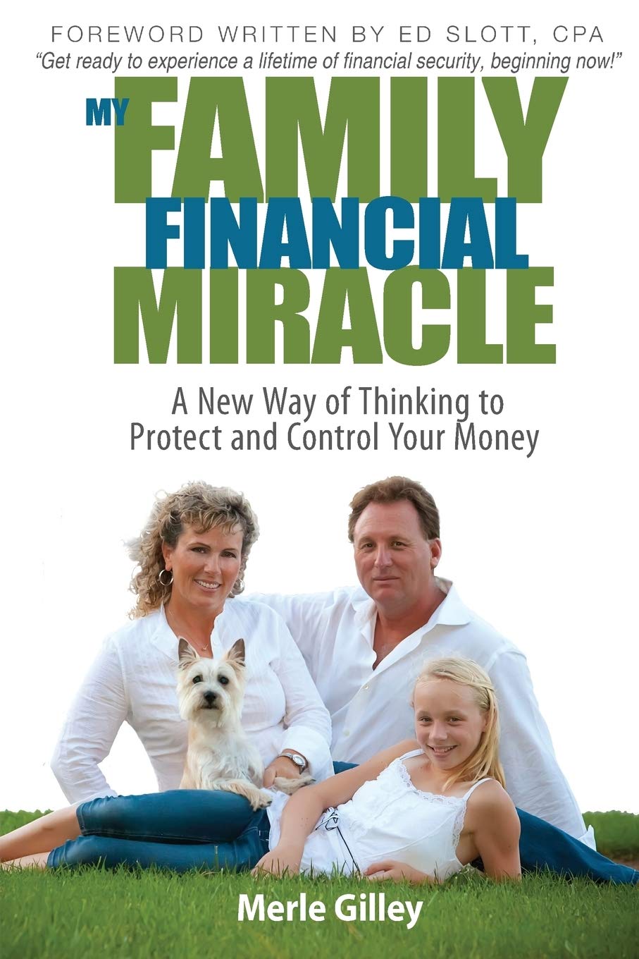 My Family Financial Miracle: A New Way of Thinking to Protect and Control Your Money,Used