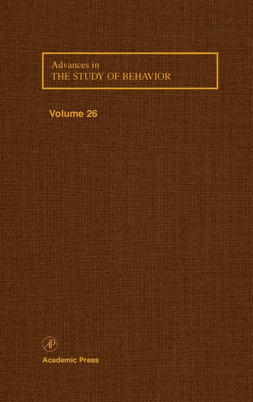 Advances in the Study of Behavior, Volume 26,Used