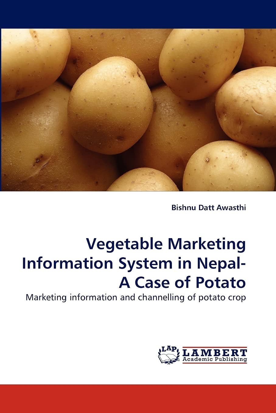 Vegetable Marketing Information System in NepalA Case of Potato: Marketing information and channelling of potato crop,Used