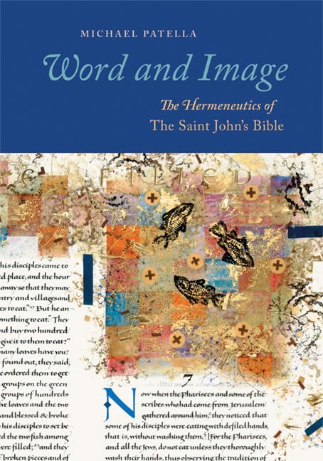 Word And Image: The Hermeneutics Of The Saint John'S Bible,Used