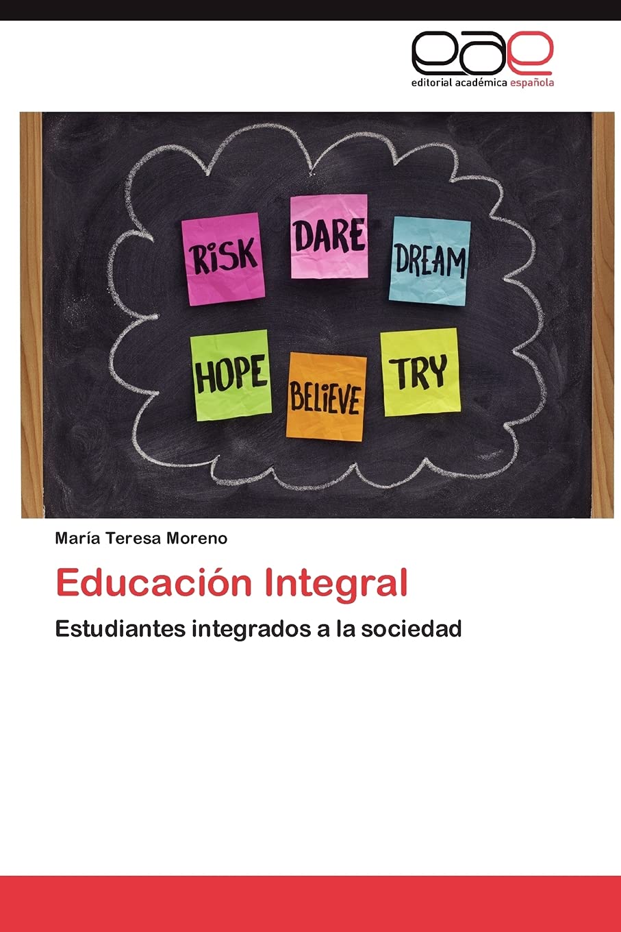 Educacin Integral: Estudiantes integrados a la sociedad (Spanish Edition),Used