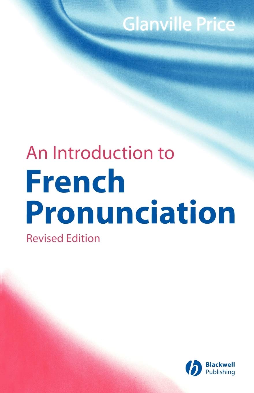 An Introduction to French Pronunciation, Revised Edition (Blackwell Reference Grammars),Used