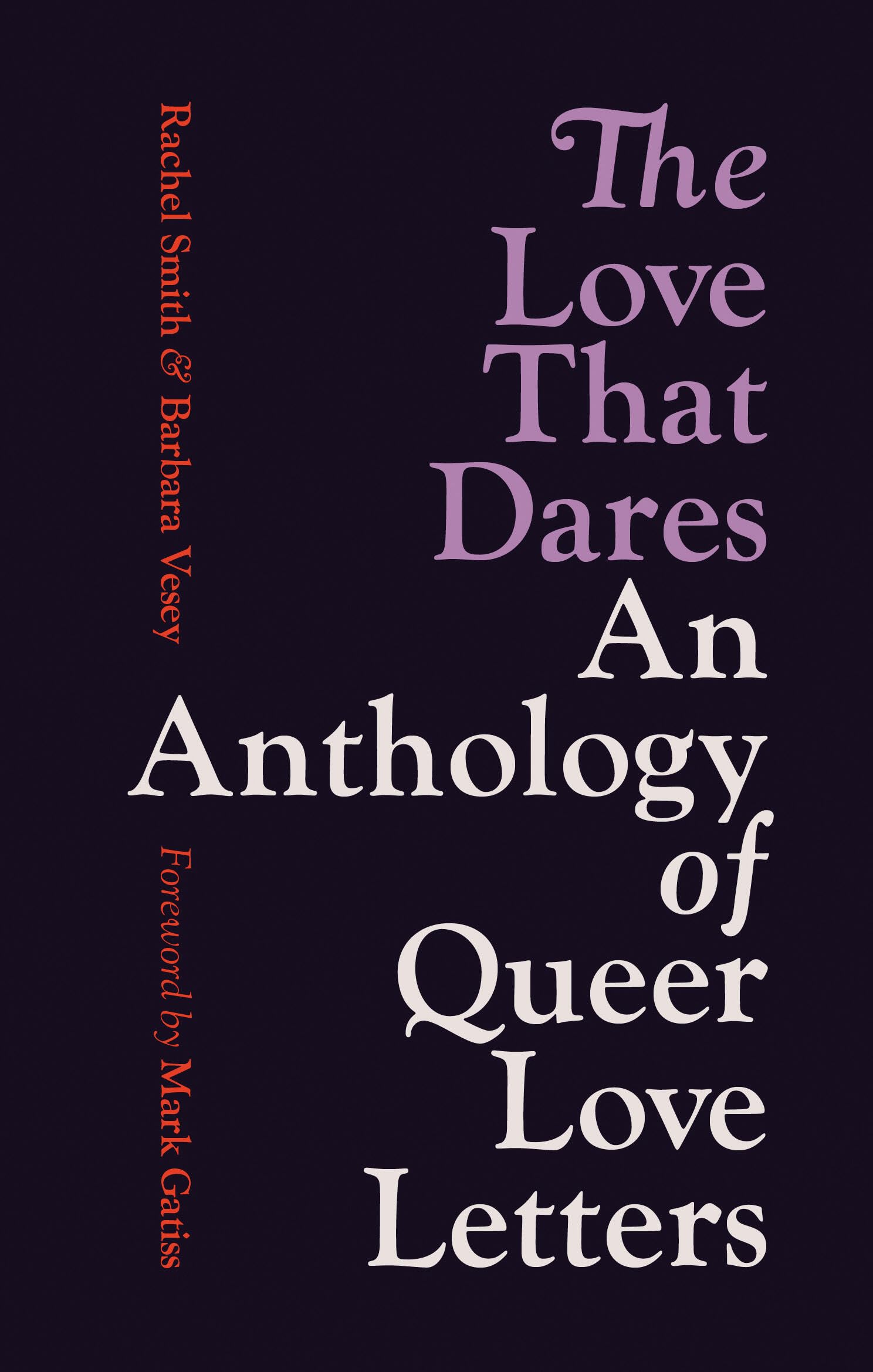 The Love That Dares: An Anthology of Queer Love Letters,New