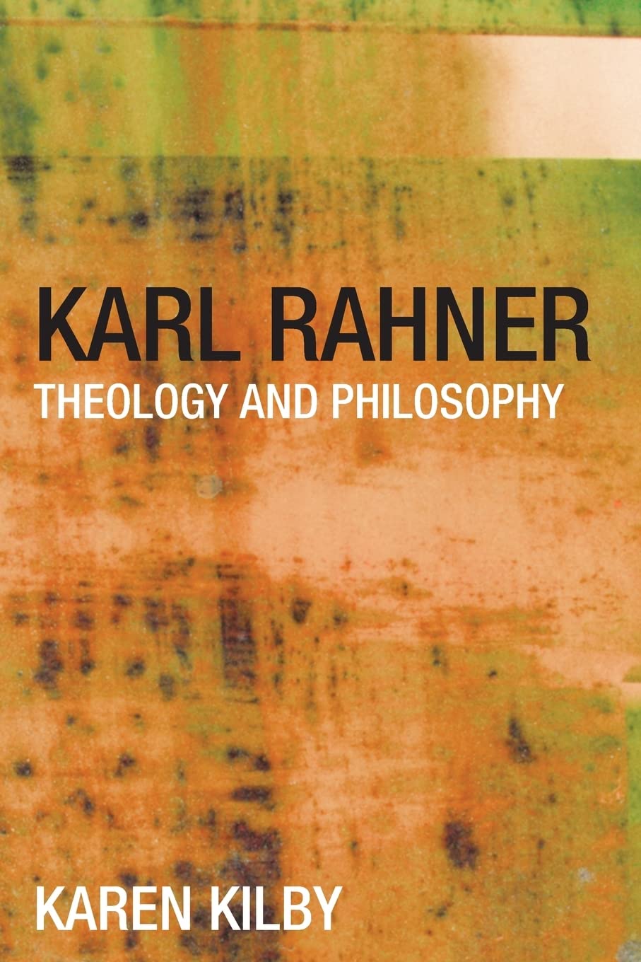 Karl Rahner: Theology and Philosophy,Used