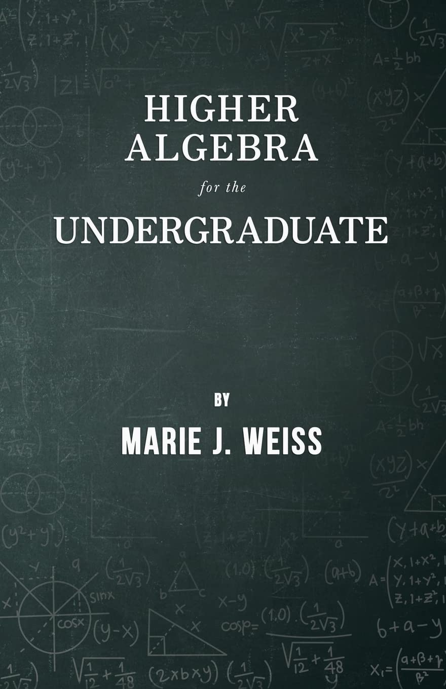 Higher Algebra For The Undergraduate,Used