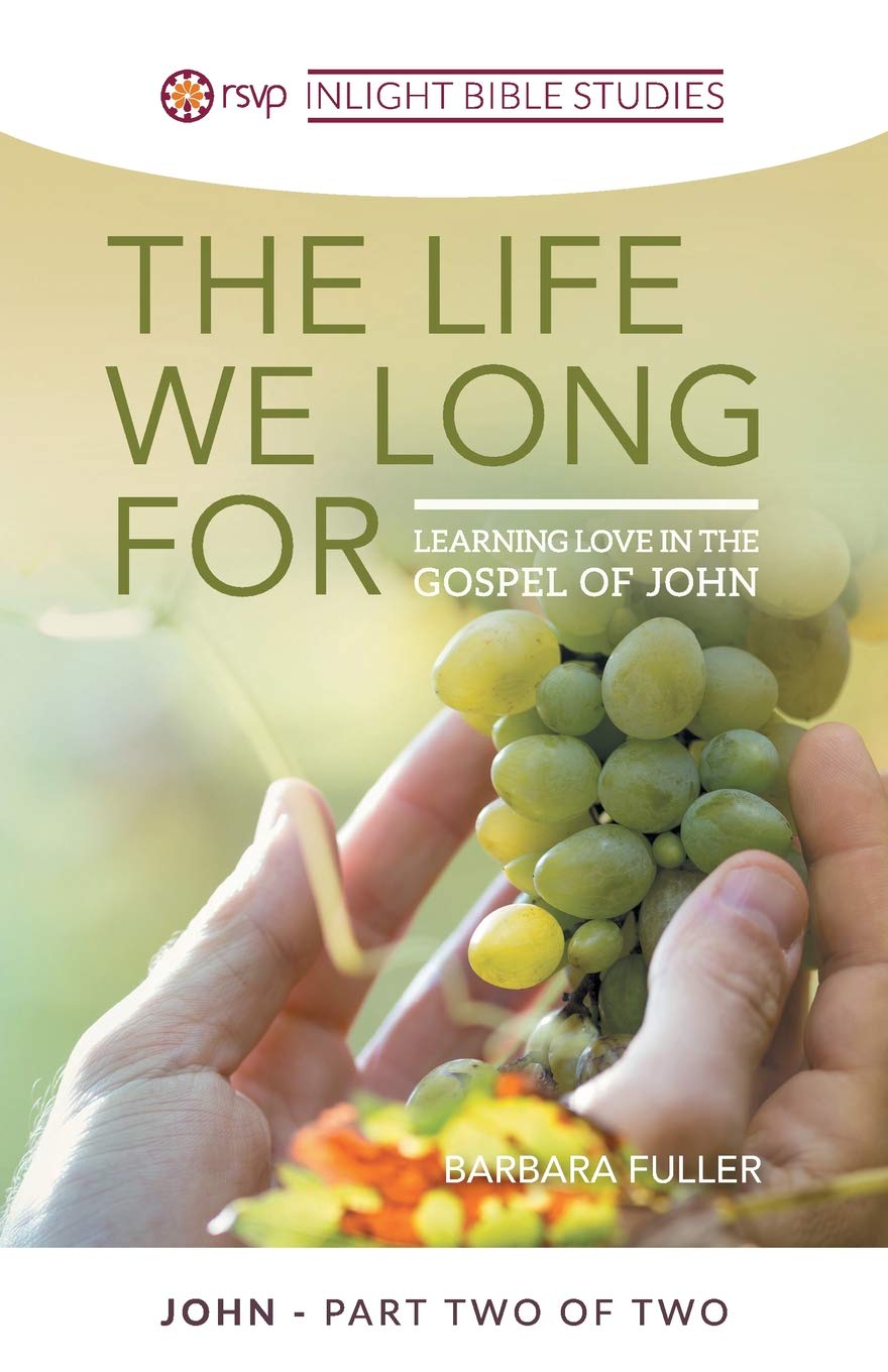 The Life We Long For: Learning Love in the Gospel of John,Used