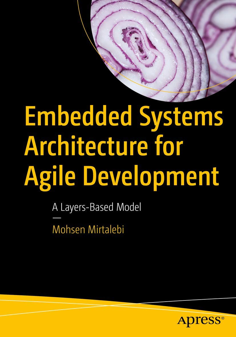 Embedded Systems Architecture for Agile Development: A LayersBased Model,Used
