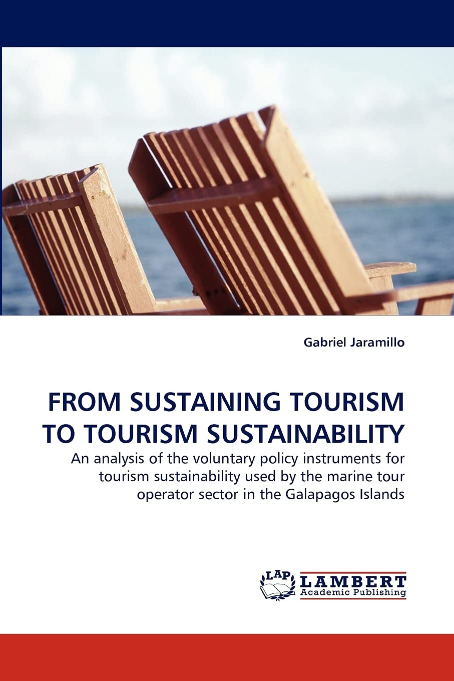 FROM SUSTAINING TOURISM TO TOURISM SUSTAINABILITY: An analysis of the voluntary policy instruments for tourism sustainability us,Used