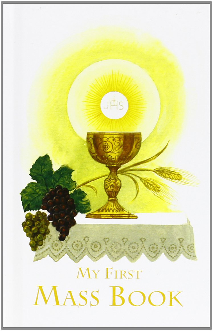 First Mass Book: An Easy Way of Participating at Mass for Boys and Girls,Used