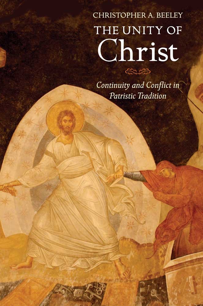 The Unity of Christ: Continuity and Conflict in Patristic Tradition,Used