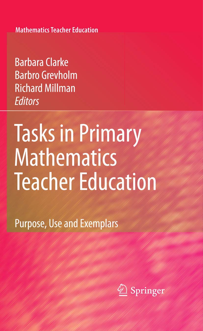 Tasks In Primary Mathematics Teacher Education (Mathematics Teacher Education, 4),Used