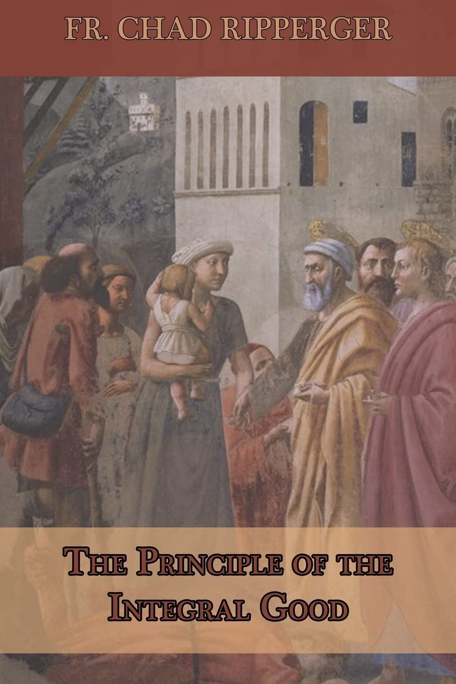 The Principle of the Integral Good,Used