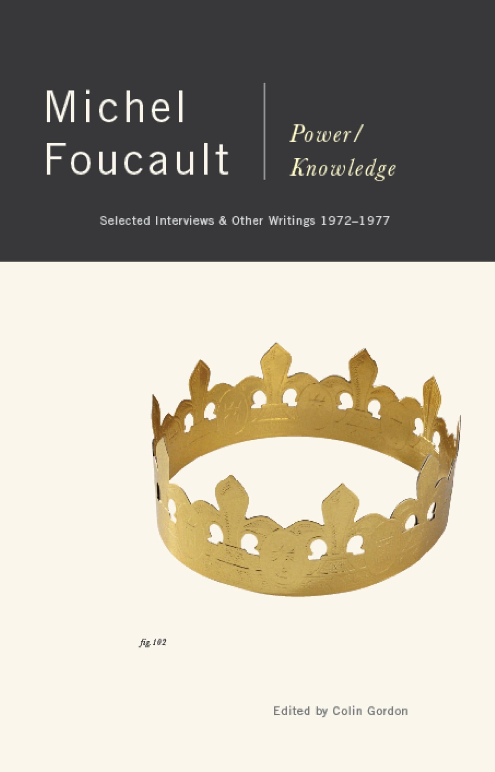 Power/Knowledge: Selected Interviews and Other Writings, 19721977,Used