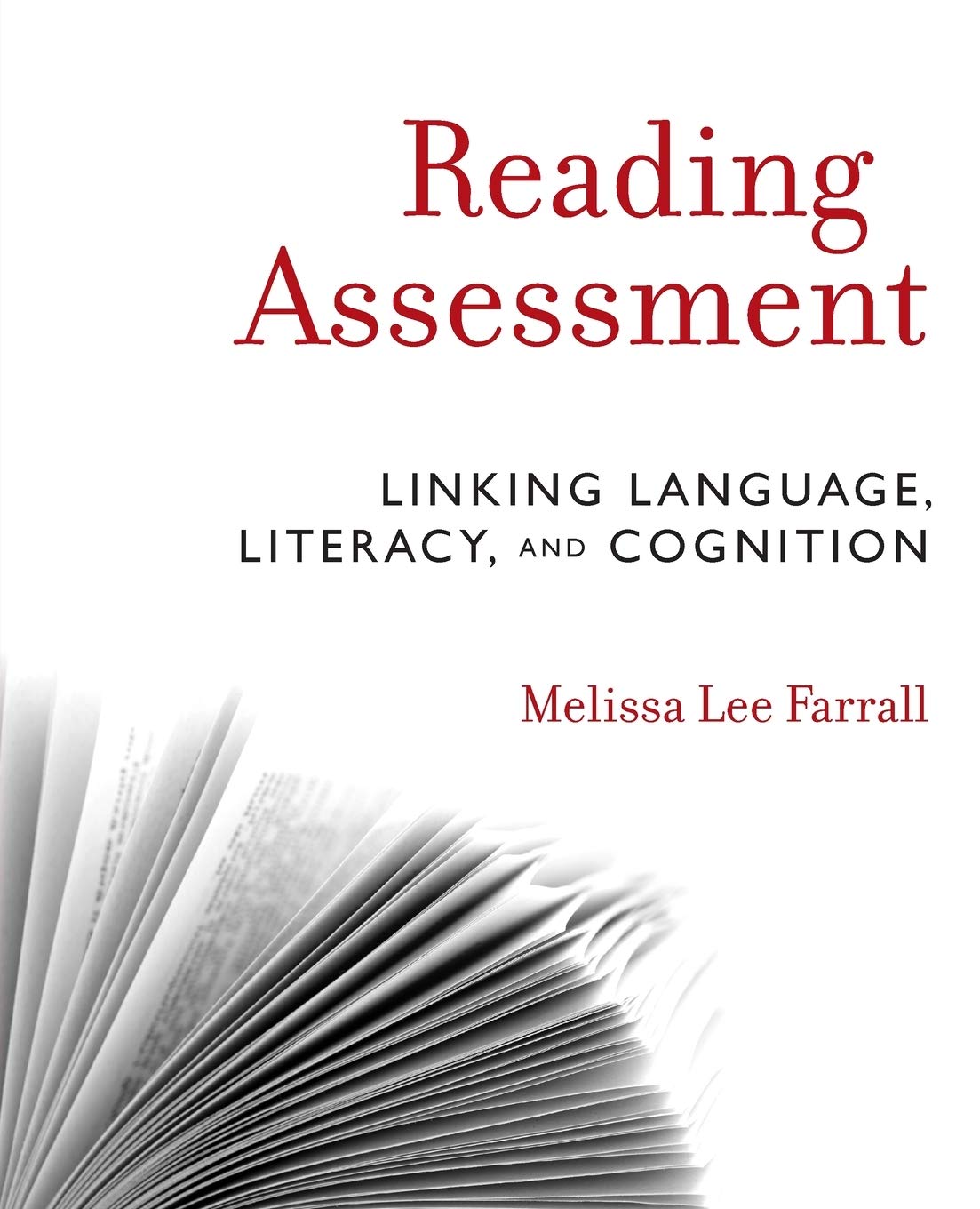 Reading Assessment: Linking Language, Literacy, and Cognition,Used