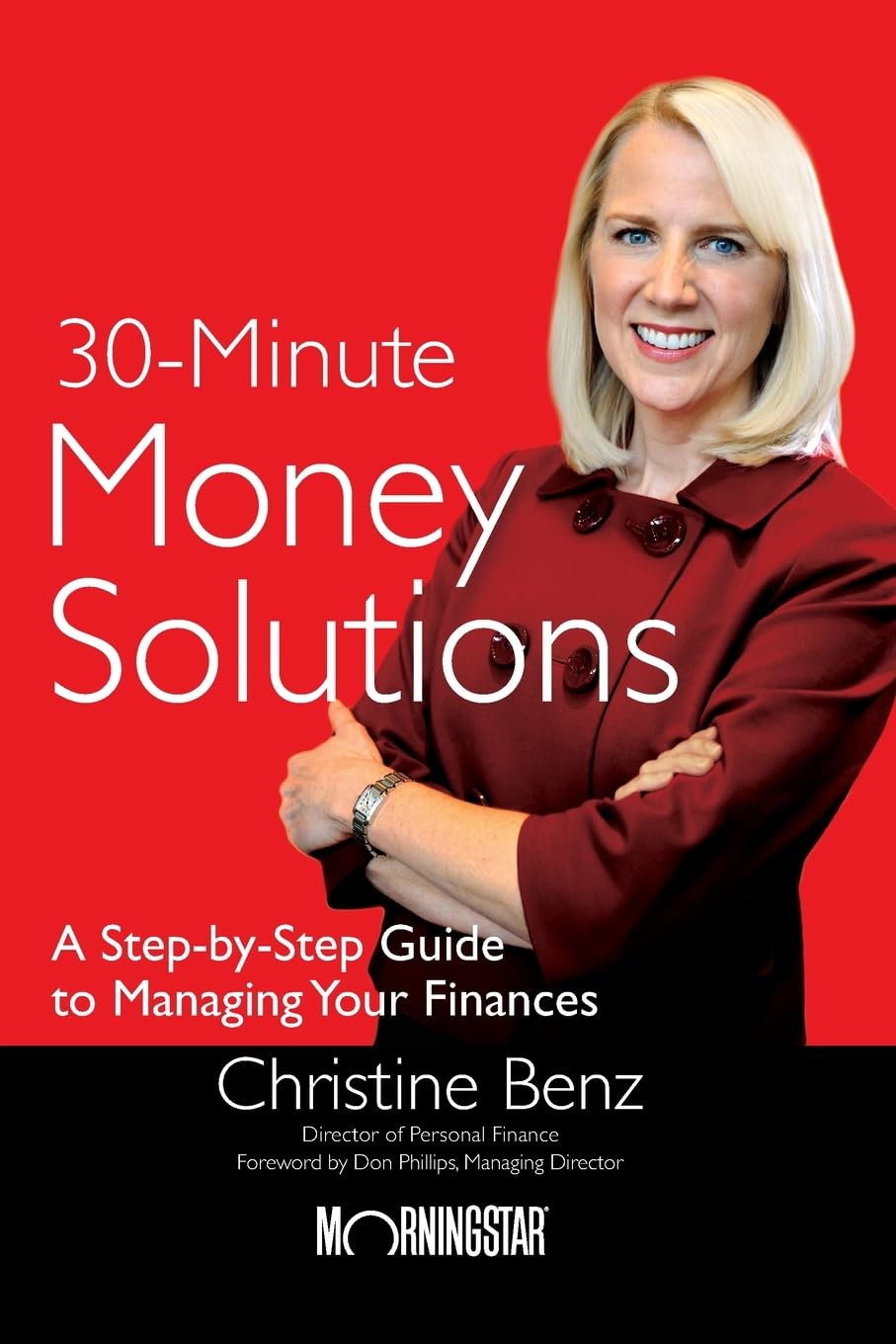 Morningstar's 30Minute Money Solutions: A StepbyStep Guide to Managing Your Finances,Used