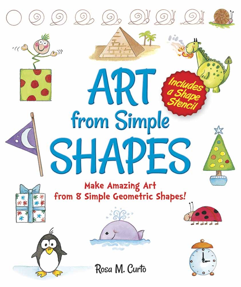 Art from Simple Shapes: Make Amazing Art from 8 Simple Geometric Shapes! Includes a Shape Stencil,Used