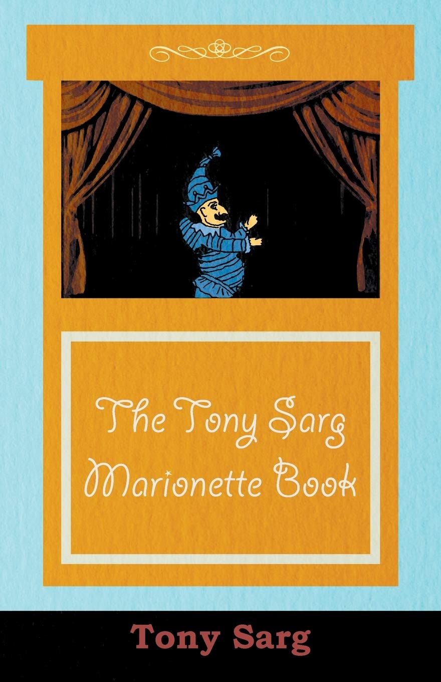 The Tony Sarg Marionette Book,Used
