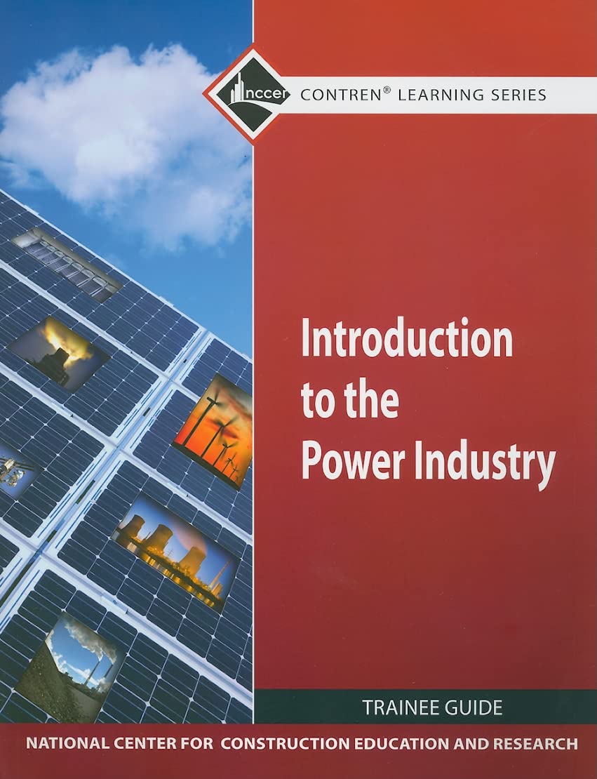 Introduction to Power Industry Trainee Guide (CONTREN Laerning),New