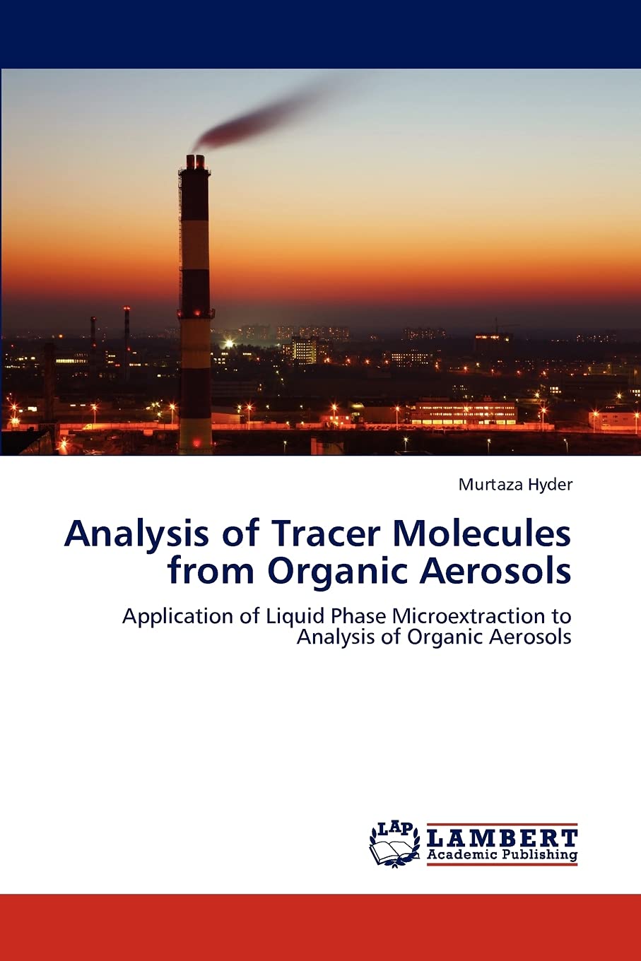 Analysis of Tracer Molecules from Organic Aerosols: Application of Liquid Phase Microextraction to Analysis of Organic Aerosols,Used