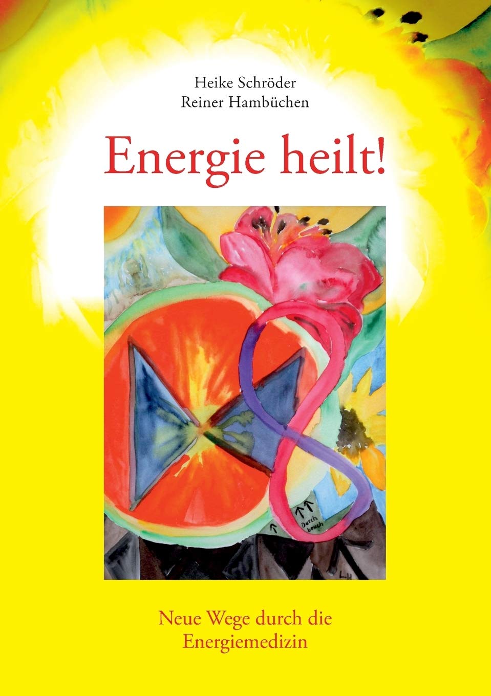 Energie heilt !: Neue Wege durch die Energiemedizin (German Edition),Used