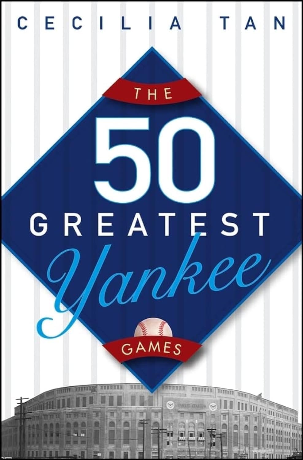 The 50 Greatest Yankee Games,New
