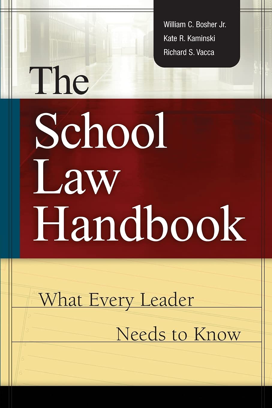 The School Law Handbook: What Every Leader Needs to Know,Used