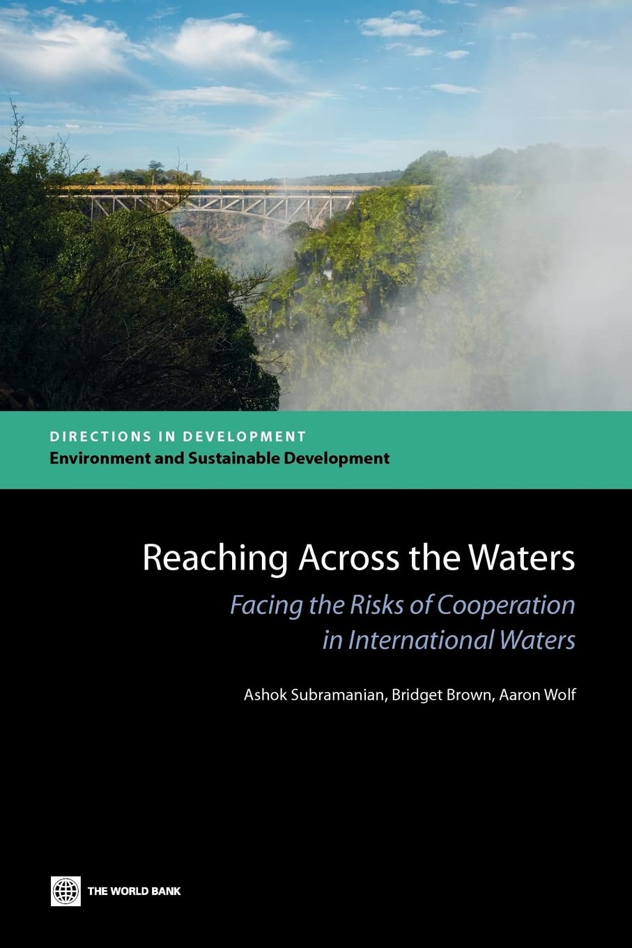 Reaching Across the Waters: Facing the Risks of Cooperation in International Waters (Directions in Development Infrastructure),Used