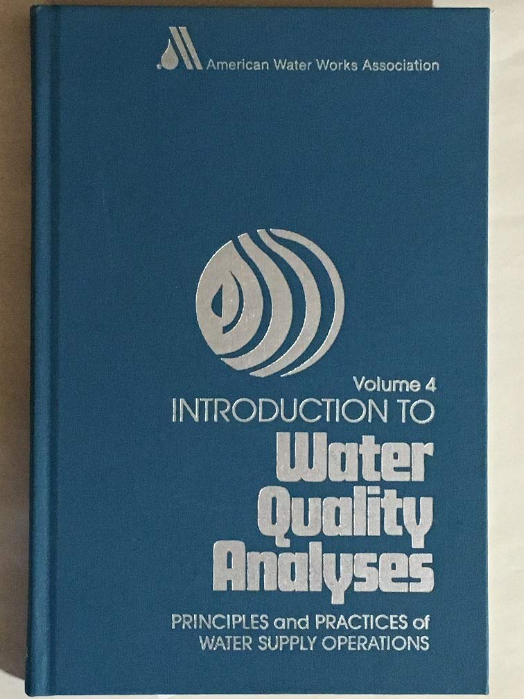 Introduction to Water Quality Analyses: A Basic/Intermediate Course for Water System Operators: 004,Used