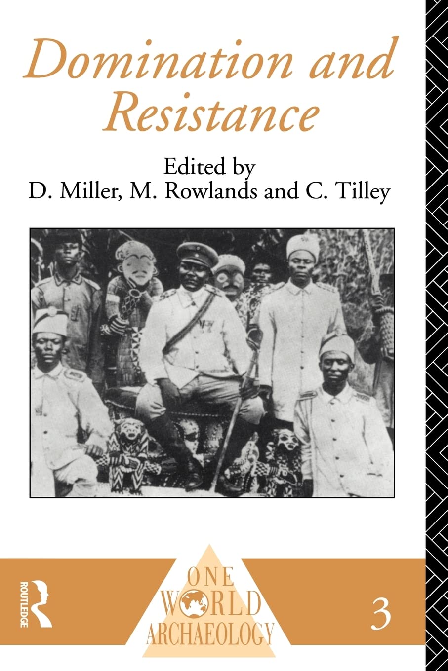 Domination And Resistance (One World Archaeology)