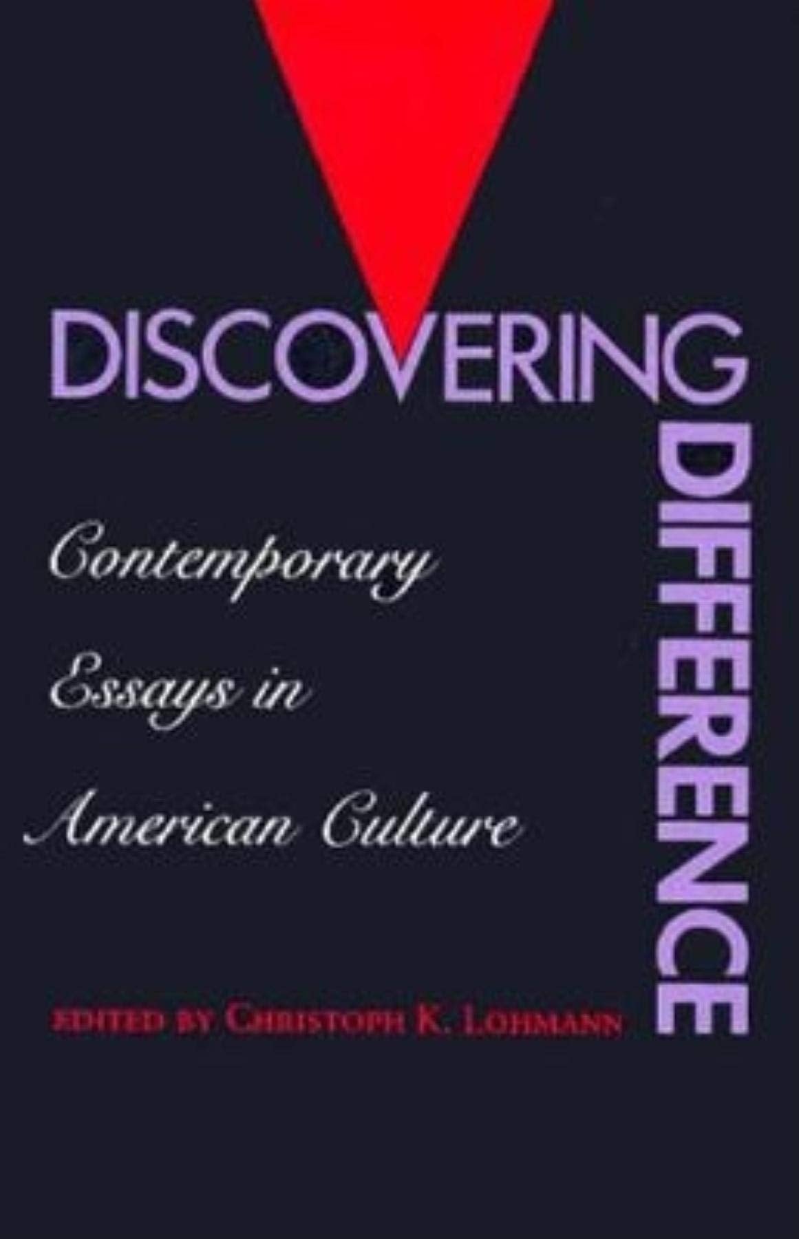 Discovering Difference: Contemporary Essays in American Culture,Used