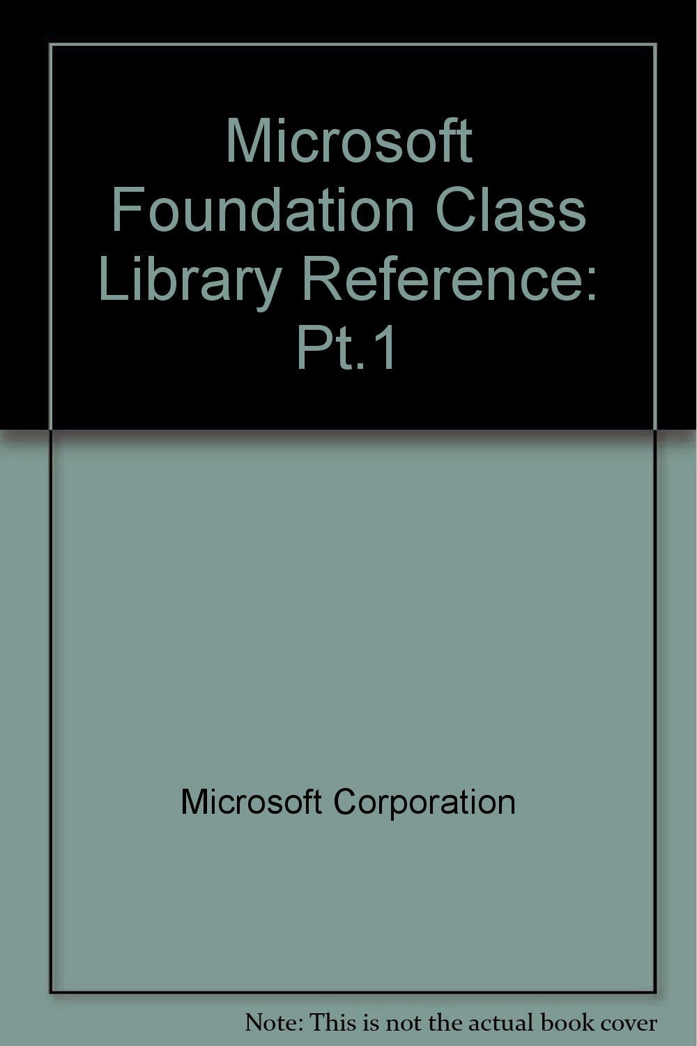 Microsoft Visual C++: Development System for Windows 95 Windows Nt Version : Microsoft Foundation Class Library Reference: 3,Used