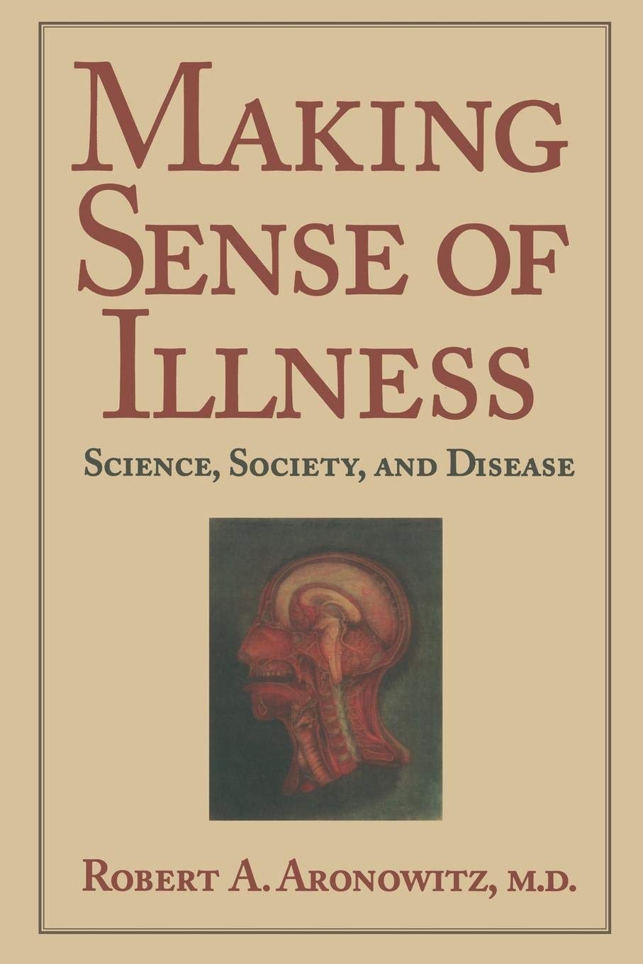 Making Sense of Illness: Science, Society and Disease (Cambridge Studies in the History of Medicine),Used