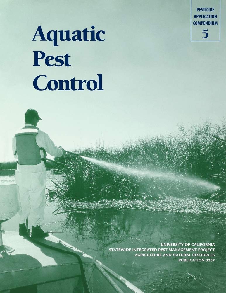 Aquatic Pest Control (Pesticide Application Compendium Volume 5)