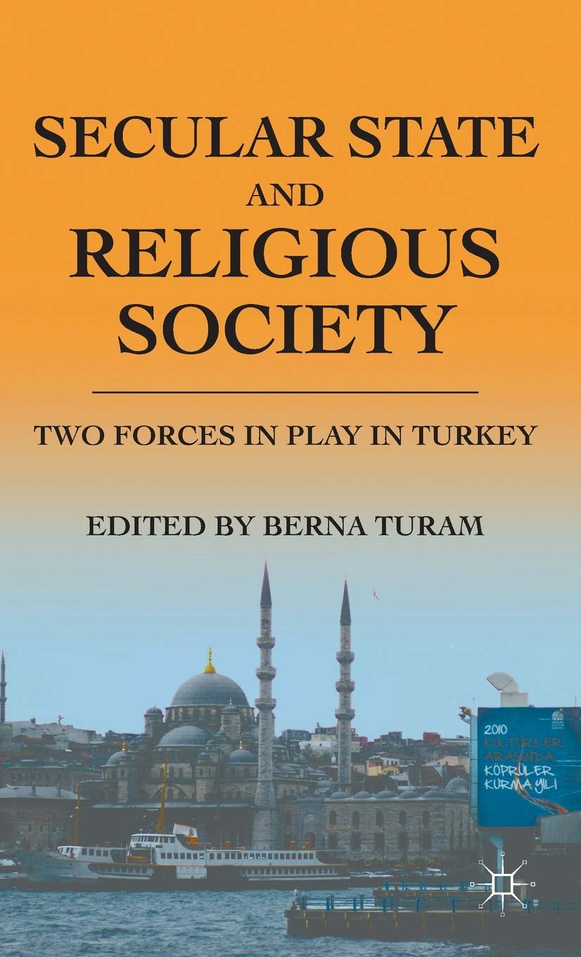 Secular State And Religious Society: Two Forces In Play In Turkey