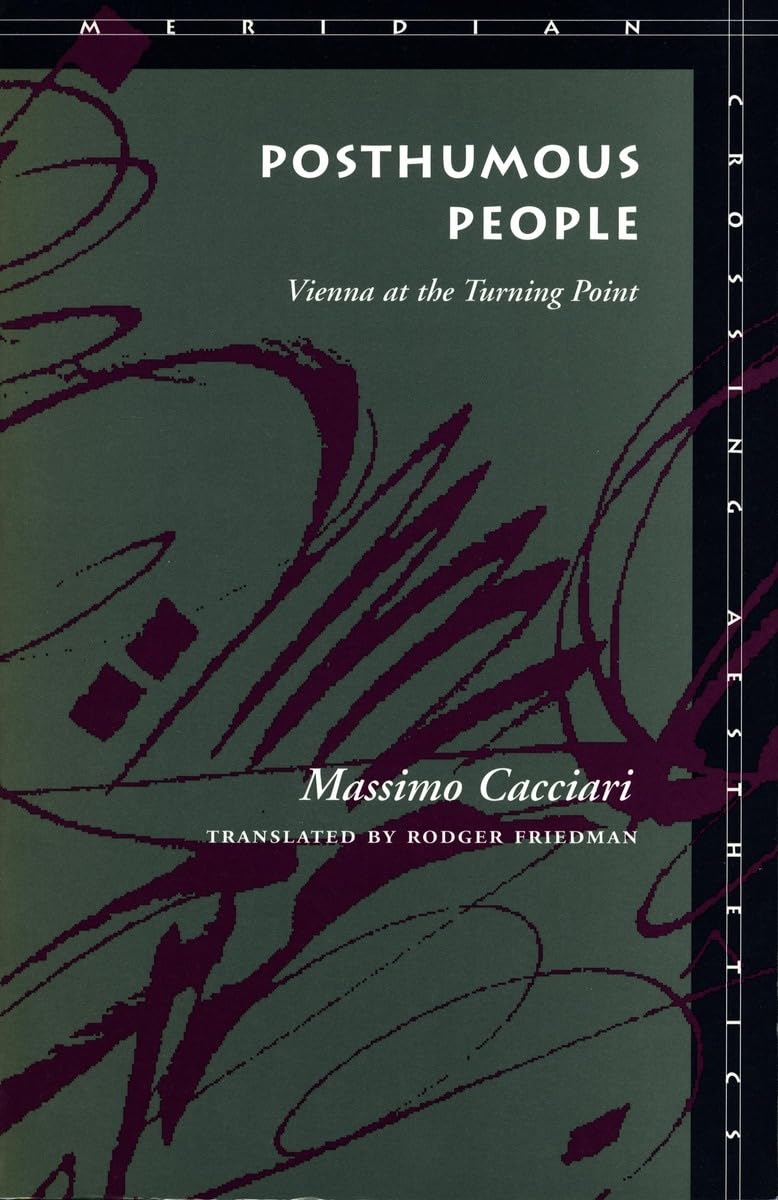 Posthumous People: Vienna At The Turning Point (Meridian: Crossing Aesthetics),Used