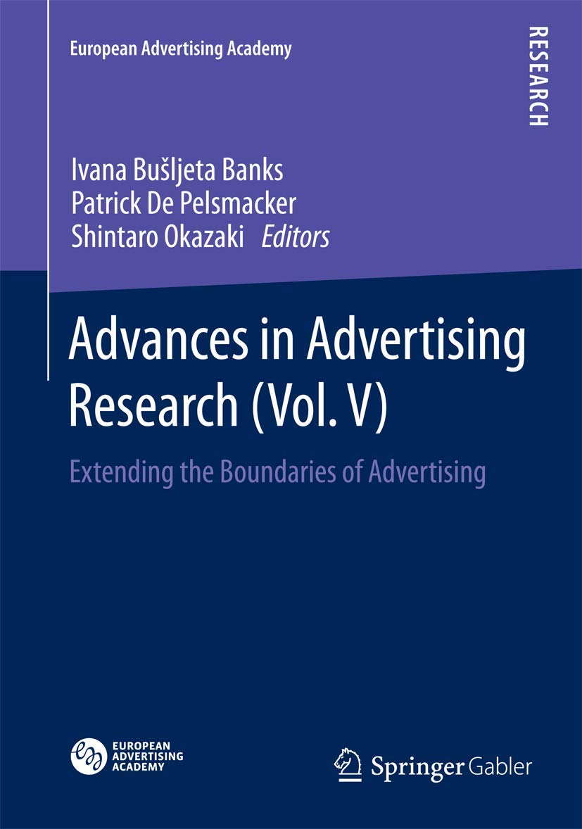 Advances in Advertising Research (Vol. V): Extending the Boundaries of Advertising (European Advertising Academy, 5),Used